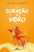 Cover: Cora&ccedil;&atilde;o de vidro - Editora Melhoramentos
