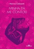 Cover: Minha tia me contou - Editora Melhoramentos