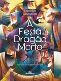Cover: A festa do drag&atilde;o morto - Editora Melhoramentos