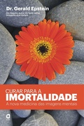 Cover: Curar para a imortalidade - Editora &Aacute;gora