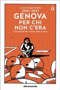 Cover: 2001-2021 Genova per chi non c'era - Altreconomia