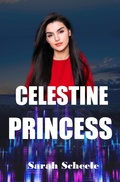 Cover: Celestine Princess - Sarah Scheele
