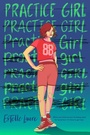 Cover: Practice Girl - Viking Books for Young Readers