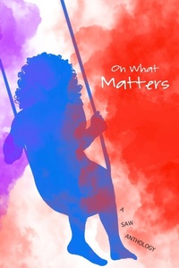 Enlarge image Cover: On What Matters - Sequential Artists Workshop