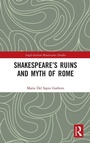 Cover: Shakespeare's Ruins and Myth of Rome - Routledge