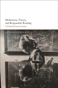 Cover: Modernism, Theory, and Responsible Reading - Bloomsbury Academic