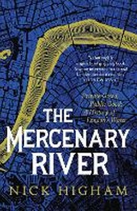Enlarge image Cover: The Mercenary River - Headline Book Publishing