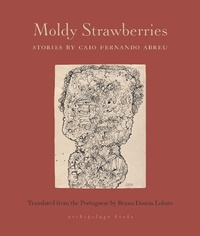 Abbildung von: Moldy Strawberries - New York Review Books