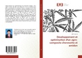 Cover: Developpement et optimisation d'un agro-composite chenevotte et amidon - &Eacute;ditions universitaires europ&eacute;ennes