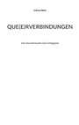 Cover: Que(e)rverbindungen - Books on Demand