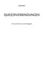 Cover: Que(e)rverbindungen - BoD - Books on Demand