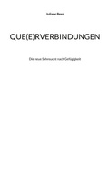 Cover: Que(e)rverbindungen - BoD - Books on Demand