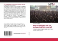 Cover: El Paradigma de la pulverizaci&oacute;n social - Editorial Acad&eacute;mica Espa&ntilde;ola