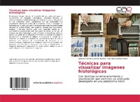 Abbildung von: Técnicas para visualizar imágenes histológicas - Editorial Académica Española