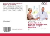 Abbildung von: Evaluación de la atención podológica al paciente con pie diabético - Editorial Académica Española