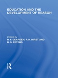 Cover: Education and the Development of Reason (International Library of the Philosophy of Education Volume 8) - Routledge