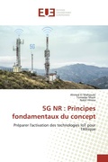 Cover: 5G NR : Principes fondamentaux du concept - &Eacute;ditions universitaires europ&eacute;ennes
