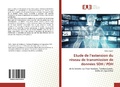 Cover: Etude de l'extension du r&eacute;seau de transmission de donn&eacute;es SDH / PDH - &Eacute;ditions universitaires europ&eacute;ennes