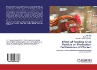 Abbildung von: Effect of Feeding Ghee Residue on Production Performance of Chicken - LAP Lambert Academic Publishing