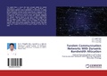 Cover: Tandem Communication Networks With Dynamic Bandwidth Allocation - LAP Lambert Academic Publishing