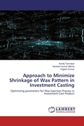 Cover: Approach to Minimize Shrinkage of Wax Pattern in Investment Casting - LAP Lambert Academic Publishing