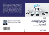 Enlarge image Cover: A Computer Network Fundamental Approach with Networking Commands - LAP Lambert Academic Publishing