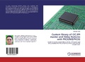 Cover: Custom library of I2C,SPI master and Delay features with PIC32MZ/PIC32 - LAP Lambert Academic Publishing