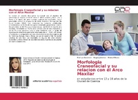 Abbildung von: Morfologia Craneofacial y su relacion con el Arco Maxilar - Editorial Académica Española