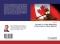 Cover: Canada: It's Like Watching A Car Crash in Slow Motion - LAP Lambert Academic Publishing