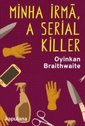 Cover: Minha irm&atilde;, a serial killer - Kapulana