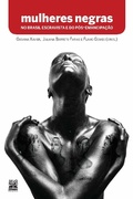 Cover: Mulheres negras no Brasil escravista e do p&oacute;s-emancipa&ccedil;&atilde;o - Selo Negro Edi&ccedil;&otilde;es