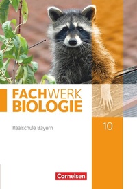 Abbildung von: Fachwerk Biologie - Realschule Bayern - 10. Jahrgangsstufe - Cornelsen Verlag