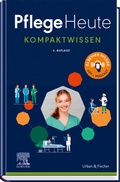 Bild: Pflege Heute Kompaktwissen - Urban & Fischer