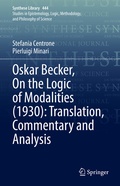 Cover: Oskar Becker, On the Logic of Modalities (1930): Translation, Commentary and Analysis - Springer
