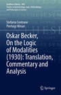 Cover: Oskar Becker, On the Logic of Modalities (1930): Translation, Commentary and Analysis - Springer