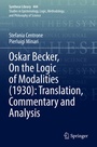 Cover: Oskar Becker, On the Logic of Modalities (1930): Translation, Commentary and Analysis - Springer