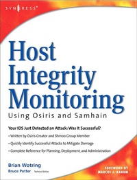 Enlarge image Cover: Host Integrity Monitoring Using Osiris and Samhain - Syngress