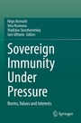 Cover: Sovereign Immunity Under Pressure - Springer
