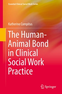 Enlarge image Cover: The Human-Animal Bond in Clinical Social Work Practice - Springer