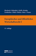 Cover: Europ&auml;isches und &ouml;ffentliches Wirtschaftsrecht I - Verlag &Ouml;sterreich