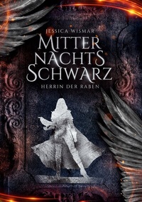 Enlarge image Cover: Mitternachtsschwarz - Herrin der Raben - BoD - Books on Demand