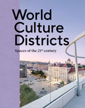 Cover: World Culture Districts - Verlag f&uuml;r Moderne Kunst