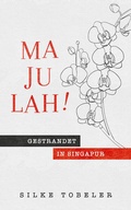 Cover: Majulah! Gestrandet in Singapur - Nova MD
