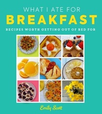 Abbildung von: What I Ate for Breakfast - HarperCollins