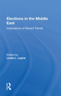 Enlarge image Cover: Elections In The Middle East - Routledge