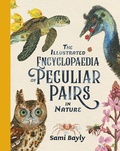 Cover: The Illustrated Encyclopaedia of Peculiar Pairs in Nature - Lothian Children's Books