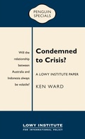 Cover: Condemned to Crisis: A Lowy Institute Paper: Penguin Special - Penguin eBooks