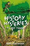 Cover: History Mysteries: The Last Tiger - Penguin eBooks