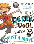 Cover: Derek Dool Supercool 1: Bust a Move - Penguin eBooks