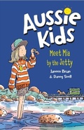Cover: Aussie Kids: Meet Mia by the Jetty - Penguin eBooks